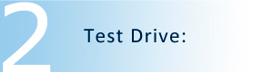 Step 2: Test Drive